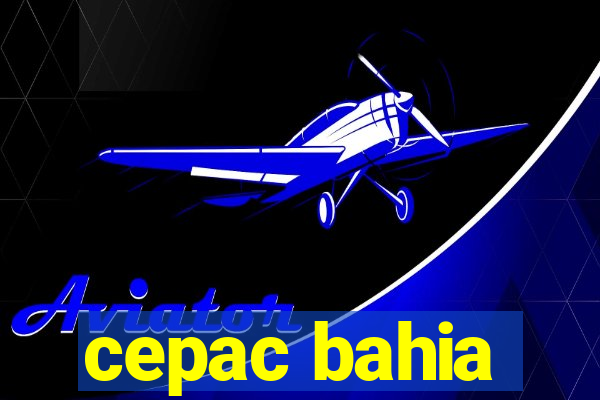 cepac bahia